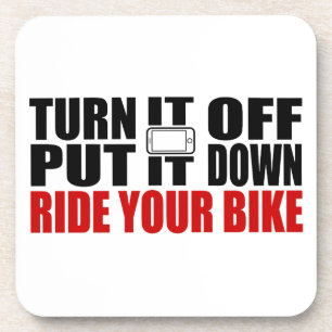 Turn It Off, Put It Down, Ride Your Bike Beverage Coaster