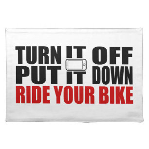 Turn It Off, Put It Down, Ride Your Bike Cloth Placemat