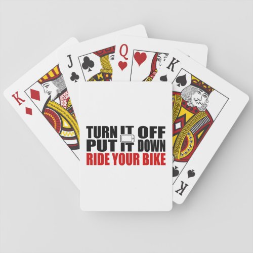 Turn It Off Put It Down Ride Your Bike Poker Cards