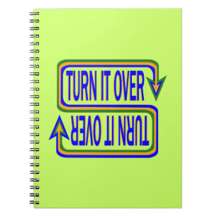 Turn It Over Inspirational Saying Quote Notebook