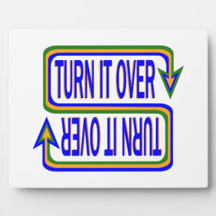 Turn It Over Inspirational Saying Quote Plaque