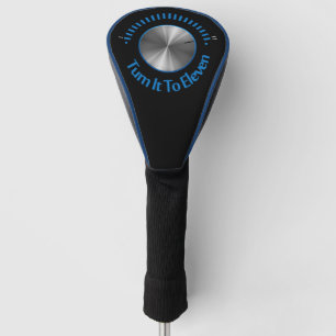 Turn It To Eleven Golf Head Cover