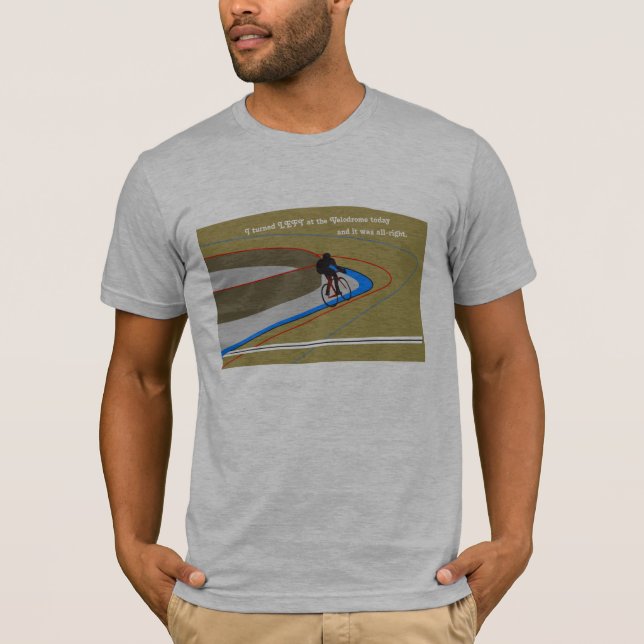 Turn Left at a Velodrome Shirt (Front)