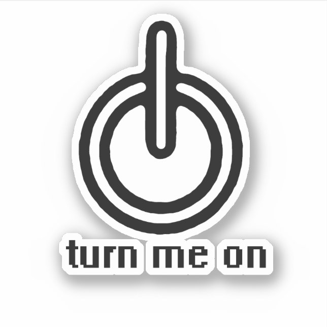 TURN ME ON STICKER (Front)