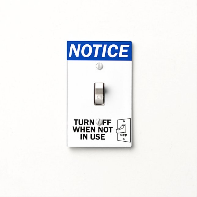 Turn Off Notice Sign Light Switch Cover (In Situ)