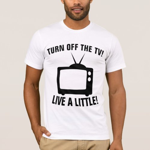 TURN OFF THE TV ANTI_TELEVISION T_SHIRTS