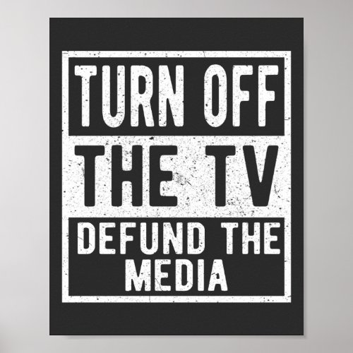 Turn Off The TV Defund The Media and News Politica Poster