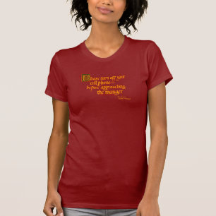 Turn Off Your Cell Phone T-shirt