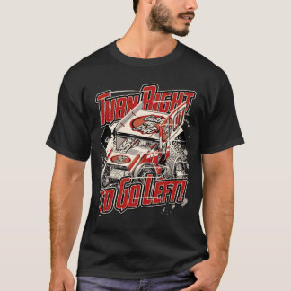 Turn Right to Go Left! - Red - Winged Sprint Car T-Shirt