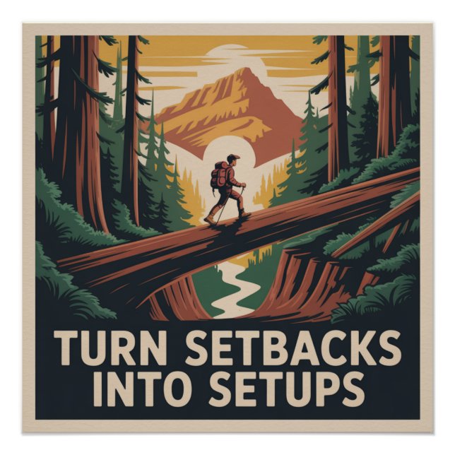 Turn Setbacks Into Setups Poster (Front)