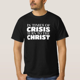 Turn to Jesus Christ our lord and savior T-Shirt