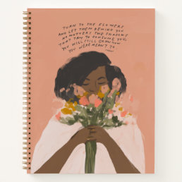 Turn to the flowers inspirational quote black art notebook