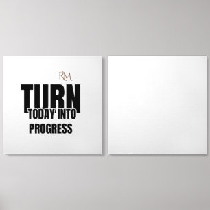 Turn Today Into Progress Motivational Design Foam Core Photo Tile