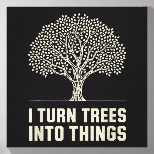 Turn Trees Into Things Woodworking Carpenter Humor Canvas Photo Tile