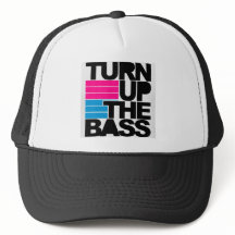 Turn Up The Bass Hat