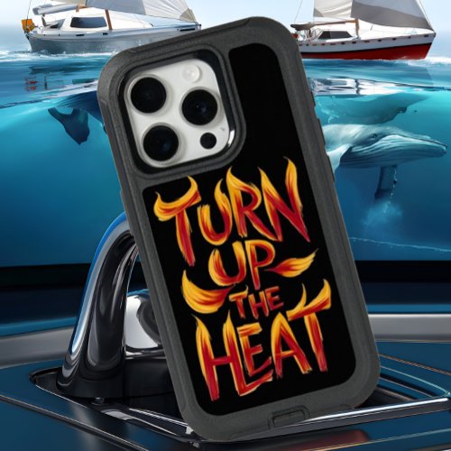 Turn Up The Heat stylized iPhone 15 Pro Case