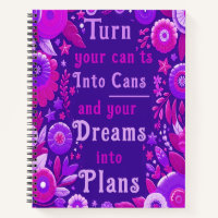 Turn Your Can'ts into Cans! Notebook