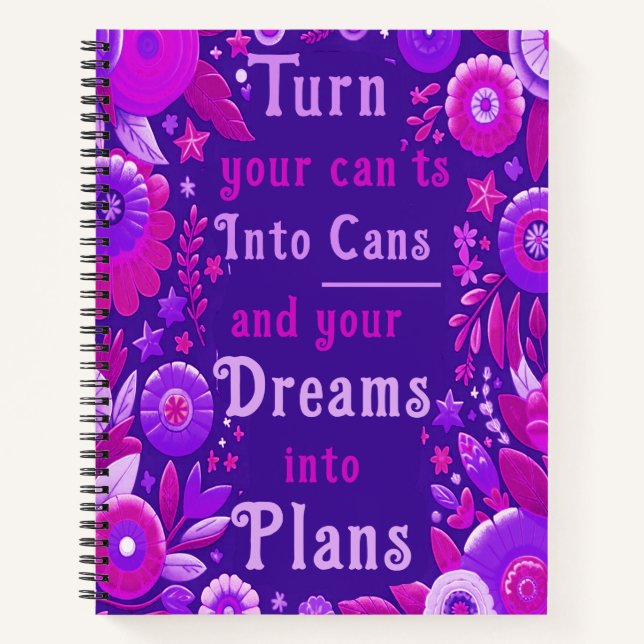 Turn Your Can'ts into Cans! Notebook (Front)
