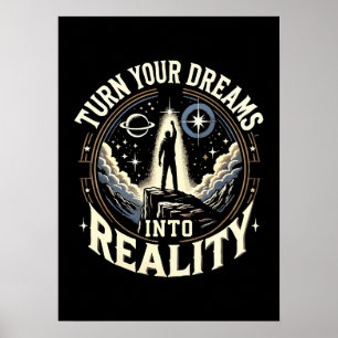 Turn Your Dreams Into Reality - Success Motivation Poster