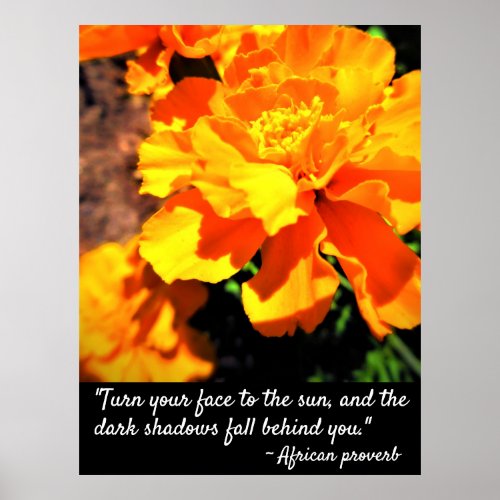 Turn Your Face to the Sun Bright Orange Marigolds Poster