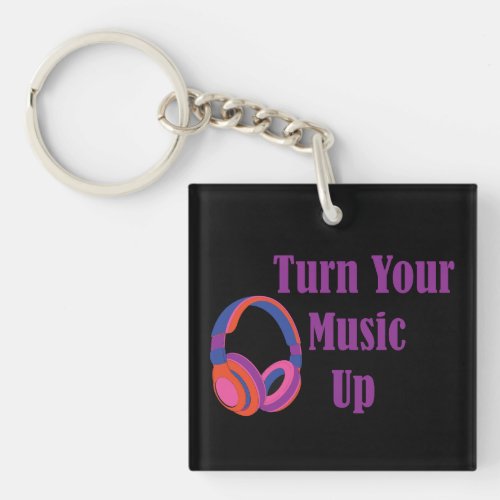 Turn your music up headphone design keychain