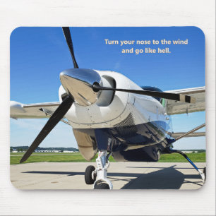 Turn Your Nose to the Wind Airplane Mouse Pad