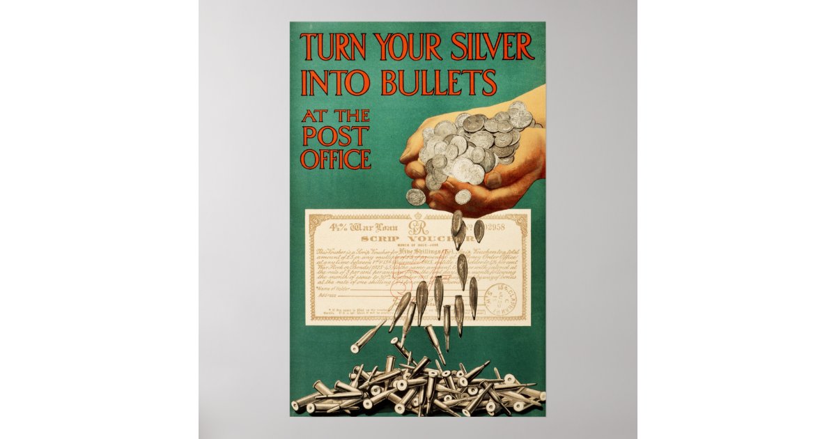 Turn Your Silver into Bullets at the Post Office Poster | Zazzle