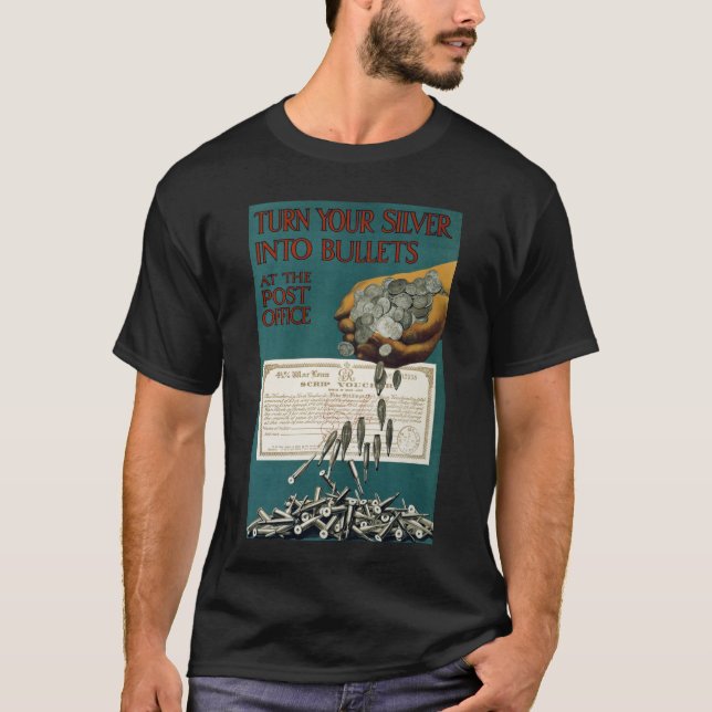 Turn Your Silver Into Bullets T-Shirt (Front)
