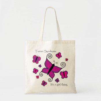 Turner Syndrome- It's A Girl Thing Bag by Alexwa13 at Zazzle