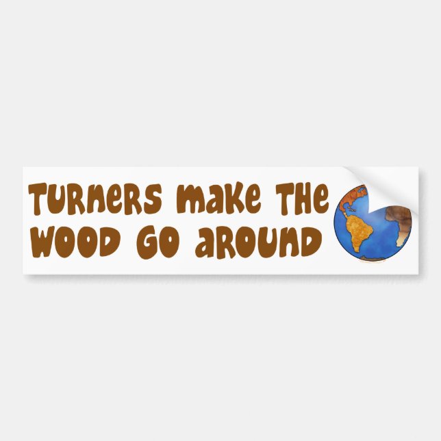 Turners Globe Woodturning Earth Bumper Sticker (Front)