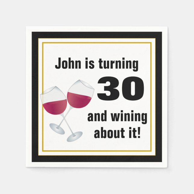 Turning 30 & wining about it Birthday Paper Napkins (Front)