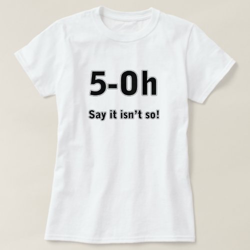 Turning 50 T Shirt