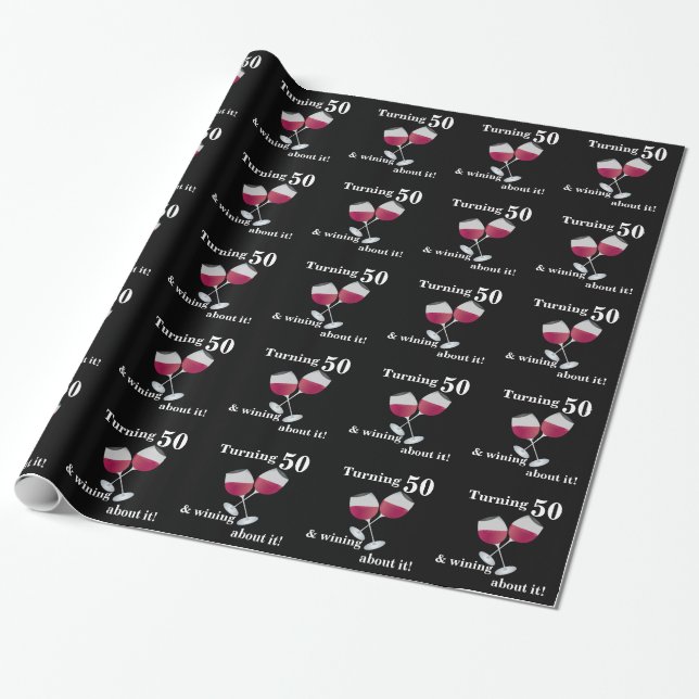 Turning 50 & Wining with Red Wine Glasses Wrapping Paper (Unrolled)