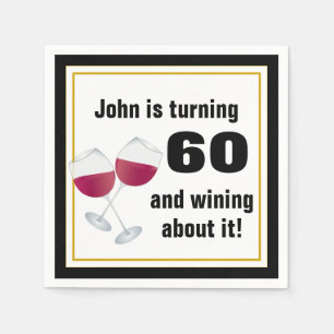 Turning 60 & wining about it Birthday Party Napkins