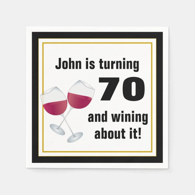 Turning 70 & wining about it paper napkins (Front)