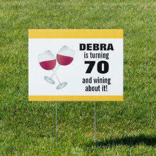 Turning 70 & Wining with Red Wine Glasses Yard Sign