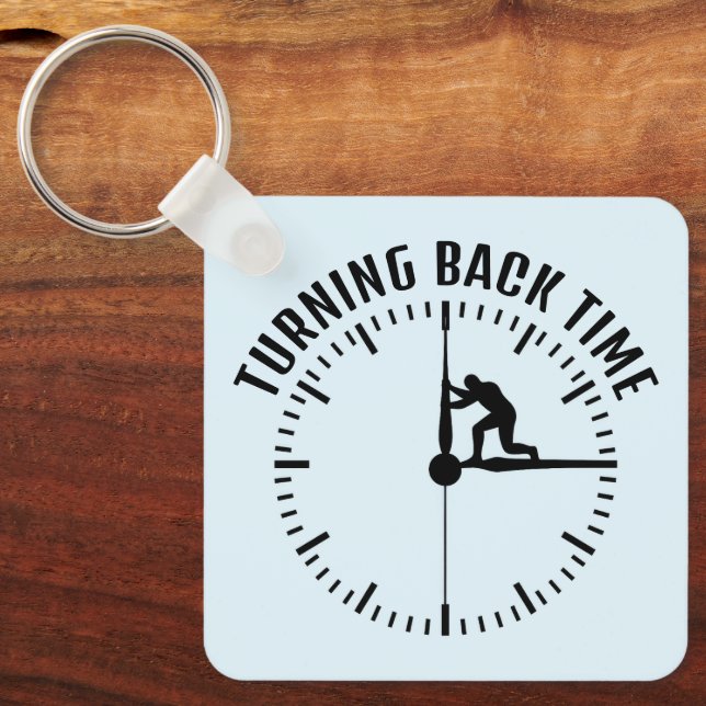 Turning Back Time  Keychain (Front)