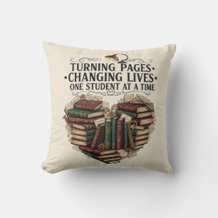 Turning Pages Changing Lives   Teacher Book Heart  Throw Pillow