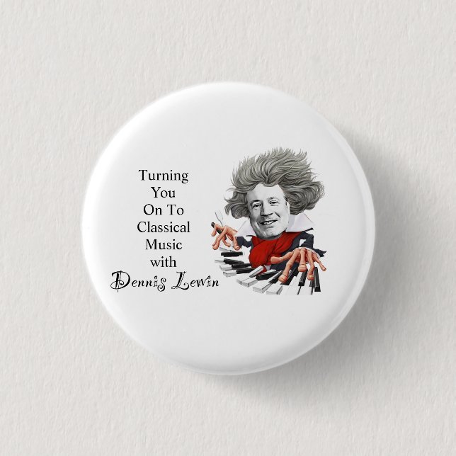 Turning You On To Classical Music Button (Front)
