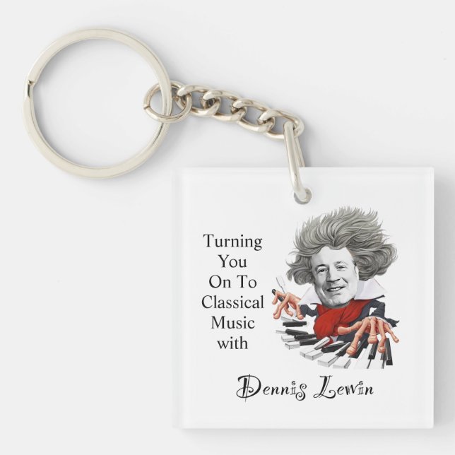 Turning You On To Classical Music Keychain (Front)