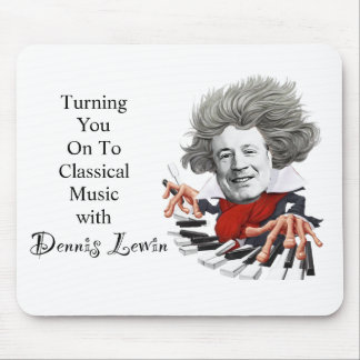 Turning You On To Classical Music Mouse Pad