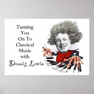 Turning You On To Classical Music Poster