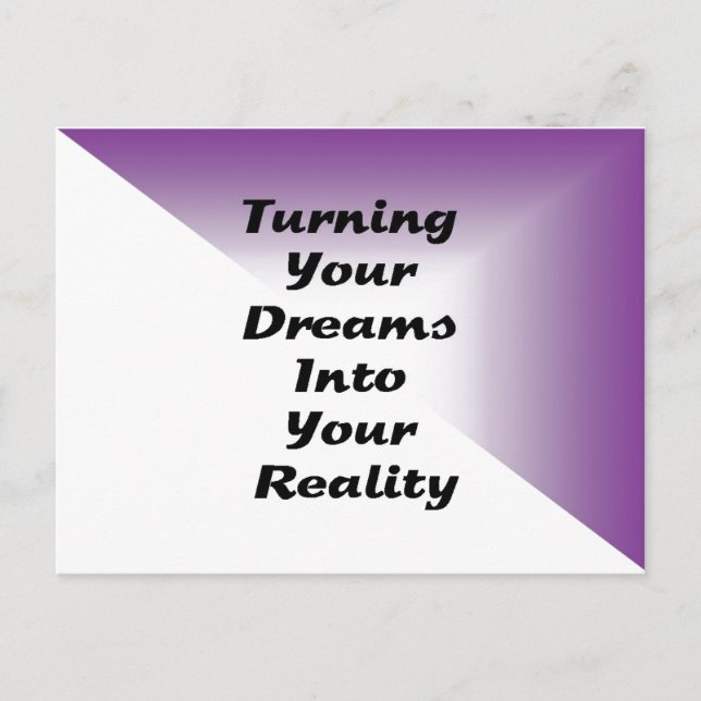 Turning Your Dreams into Your Reality Postcard (Front)