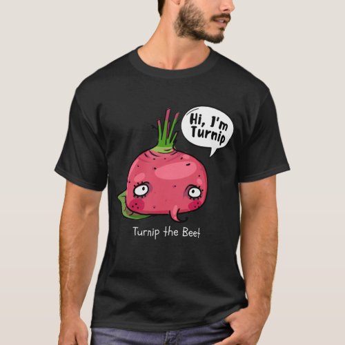 Turnip the Beet T_Shirt