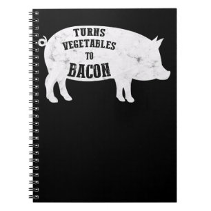Turns Vegetables To Bacon   Funny BBQ Lovers Notebook