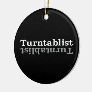 Turntablist ʇsılqɐʇuɹn⊥ ceramic ornament
