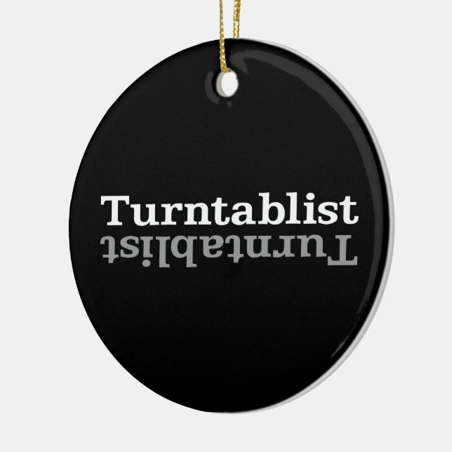 Turntablist ʇsılqɐʇuɹn⊥ ceramic ornament (Left)
