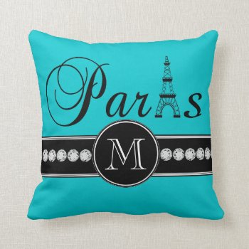 Turquoise 00c5cd Black Paris Monogrammed Throw Pillow by MonogramGalleryGifts at Zazzle
