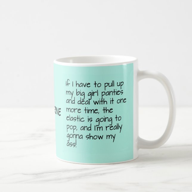 Turquoise Big Girl Panties Saying Name Personalize Coffee Mug (Right)