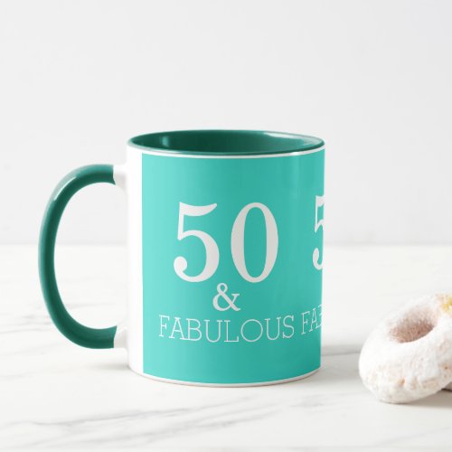 Turquoise Blue Green 50 And Fabulous Birthday Mug